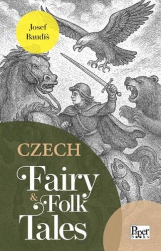 Czech Fairy & Folk Tales Josef Baudis