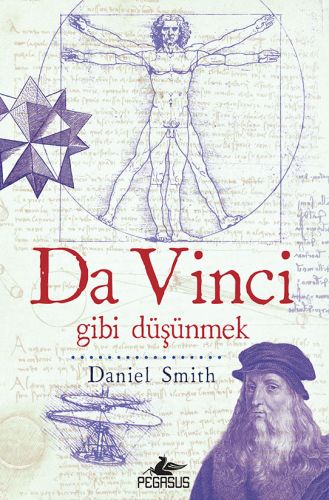 Da Vinci Gibi Düşünmek Daniel Smith