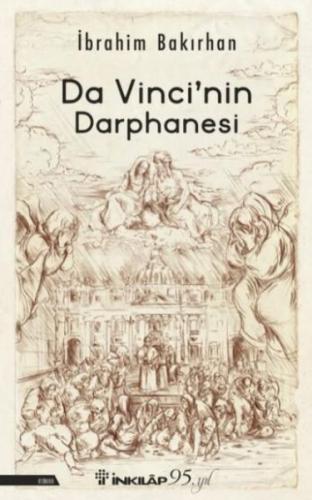 Da Vinci’nin Darphanesi %15 indirimli İbrahim Bakırhan