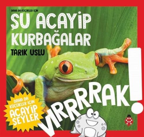 Daha Küçükler İçin Şu Acayip Kurbağalar