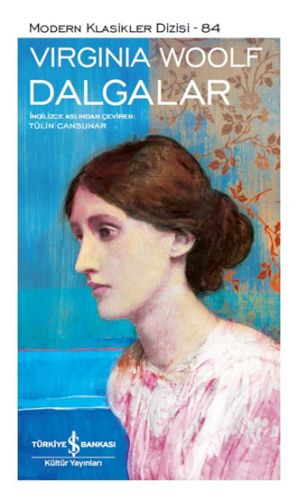 Dalgalar - Modern Klasikler Dizisi Virginia Woolf