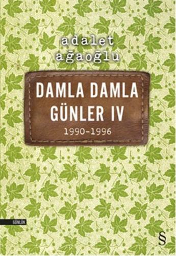 Damla Damla Günler 04 (1990-1996) Adalet Ağaoğlu