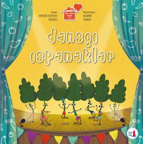 Dansçı Ispanaklar Hande Ertem Ergün