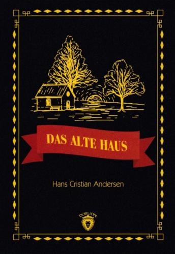 Das Alte Haus Hans Christian Andersen