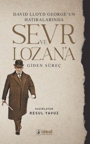 David Lloyd George’Un Hatıralarında Sevr Ve Lozan’A Giden Süreç %12 in