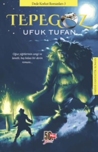 Dede Korkut Romanları 3 - Tepegöz