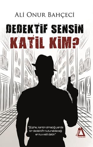 Dedektif Sensin Katil Kim?