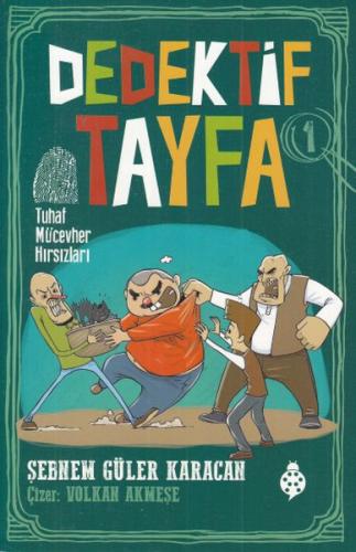Dedektif Tayfa 1 - Tuhaf Mücevher Hırsızları