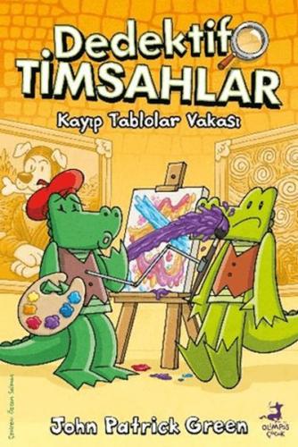 Dedektif Timsahlar 6: Kayıp Tablolar Vakası John Patrıck Green