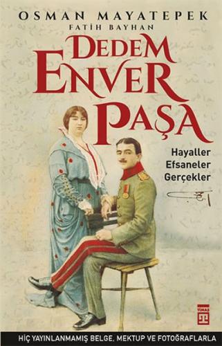 Dedem Enver Paşa Osman Mayatepek