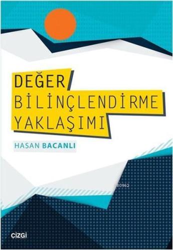 Değer Bilinçlendirme Yaklaşımı %23 indirimli Hasan Bacanlı