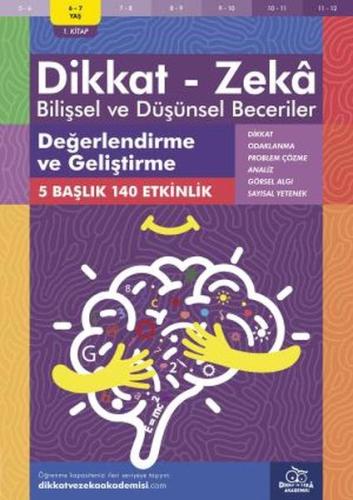 Değerlendirme ve Geliştirme (6-7 Yaş) - Dikkat Zeka %20 indirimli Alis