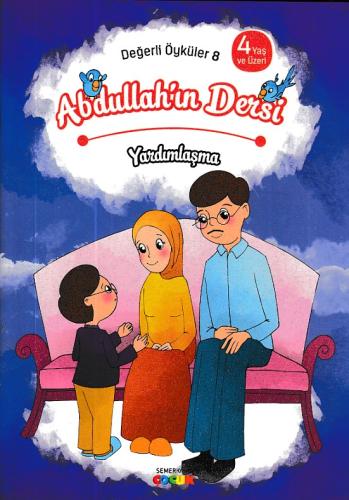 Değerli Öyküler  8 - Abdullah'ın Dersi - Yardımlaşma