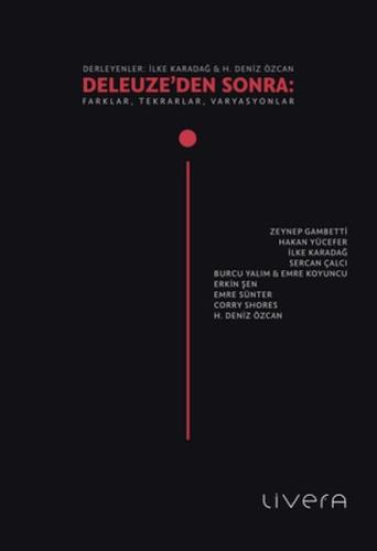 Deleuze’den Sonra: Farklar, Tekrarlar, Varyasyonlar Kolektif