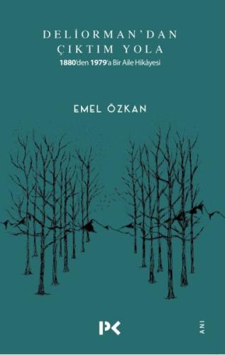Deliorman'dan Çıktım Yola