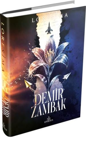 Demir Zambak 1 (Ciltli) Loresima