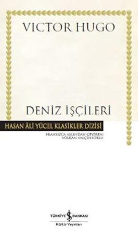 Deniz İşçileri - Hasan Ali Yücel Klasikler (Ciltli)