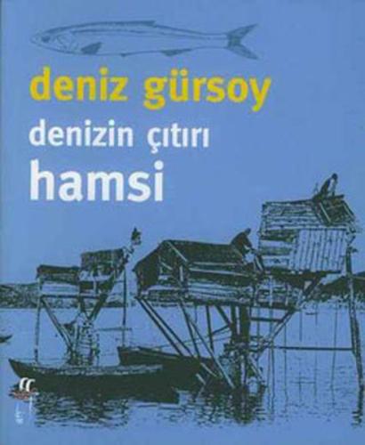 Denizin Çıtırı Hamsi %15 indirimli Deniz Gürsoy