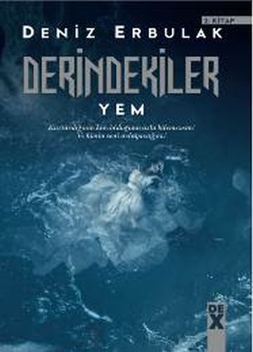 Derindekiler 2 - Yem