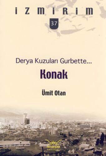 Derya Kuzuları Gurbette: Konak / İzmirim - 37 Ümit Otan