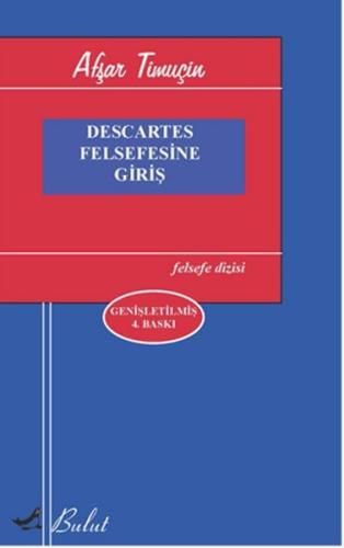 Descartes Felsefesine Giriş %15 indirimli Afşar Timuçin