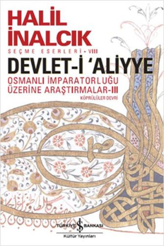Devlet-i Aliyye - III Halil İnalcık
