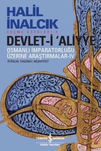 Devlet-i Aliyye - IV Halil İnalcık