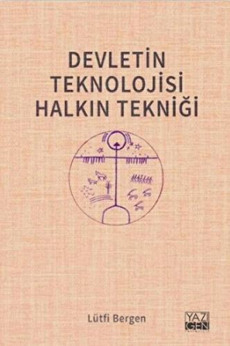 Devletin Teknolojisi Halkın Tekniği