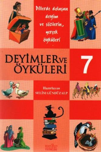 Deyimler ve Öyküleri-7 Selim Gündüzalp