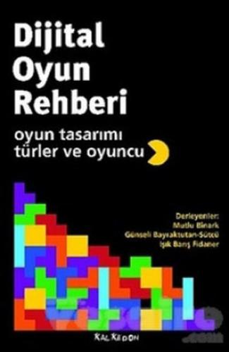 Dijital Oyun Rehberi  Oyun Tasarımı, Türler ve Oyuncu