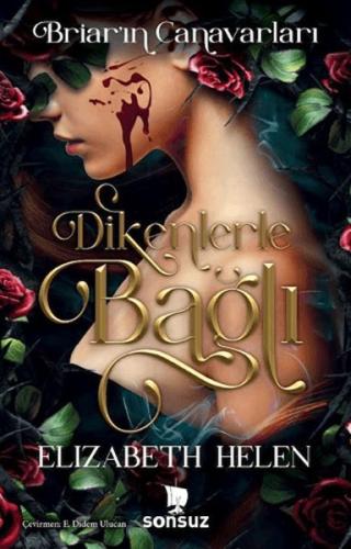 Dikenlerle Bağlı Elizabeth Helen