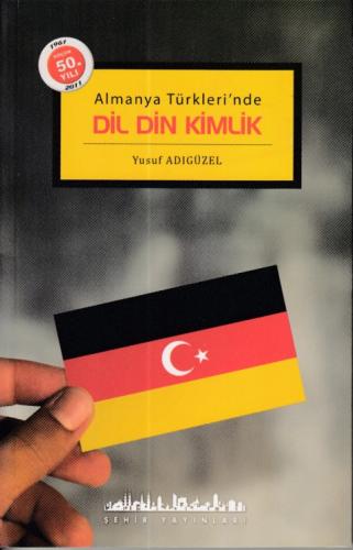 Dil Din Kimlik: Almanya Türkleri'nde Yusuf Adıgüzel