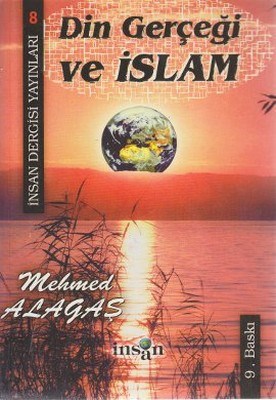 Din Gerçeği Ve İslam Mehmed Alagaş