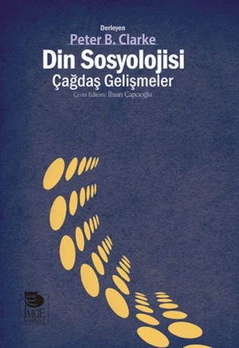 Din Sosyolojisi: Çağdaş Gelişmeler