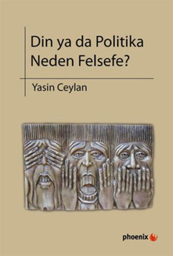 Din ya da Politika Neden Felsefe?