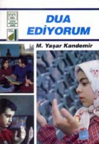 Dinim Serisi 9 - Dua Ediyorum M. Yaşar Kandemir