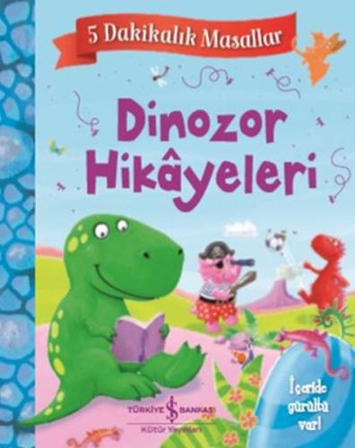 Dinozor Hikayeleri - 5 Dakikalık Masallar - Ciltli %31 indirimli Melan