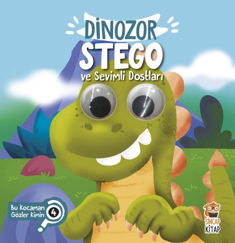 Bu Kocaman Gözler Kimin? 4 - Dinozor Stego ve Sevimli Dostları %2 indi