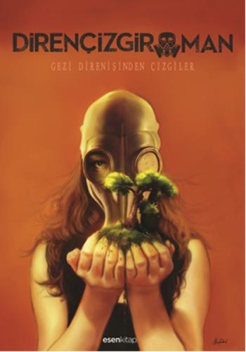 Dirençizgiroman  Gezi Direnişinden Çizgiler