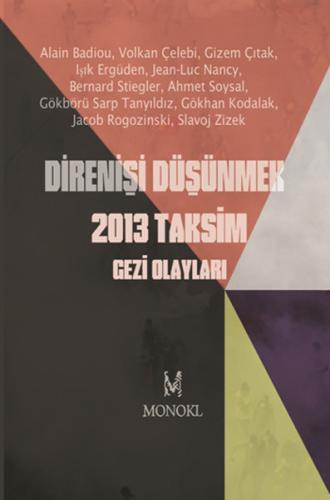 Direnişi Düşünmek 2013 Taksim Gezi Olayları Kolektif