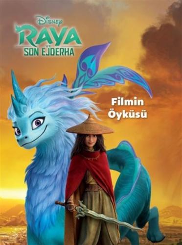 Disney Raya ve Son Ejderha - Filmin Öyküsü