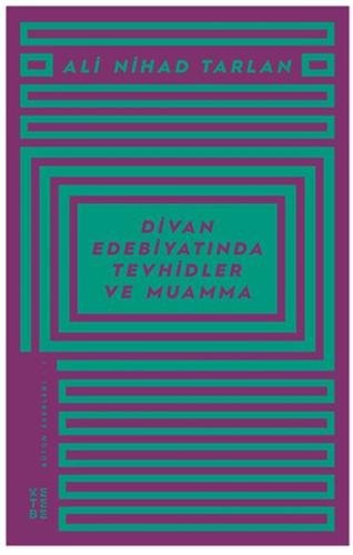 Divan Edebiyatında Tevhidler ve Muamma - Ali Nihad Tarlan Bütün Eserleri - 1