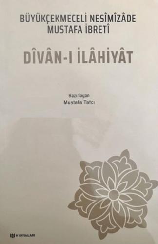 Divan-ı İlahiyat Büyükçekmeceli Nesimizade Mustafa İbreti