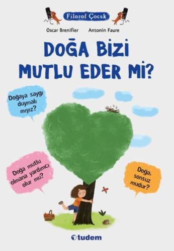 Doğa Bizi Mutlu Eder mi? Oscar Brenifier