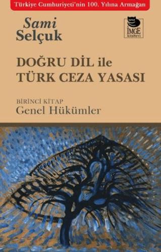 Doğru Dil ile Türk Ceza Yasası Sami Selçuk