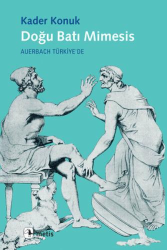 Doğu Batı Mimesis  Auerbach Türkiye'de