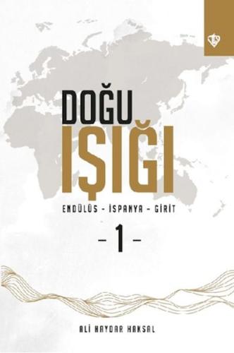 Doğu Işığı 1 - Endülüs - İspanya - Girit Ali Haydar Haksal