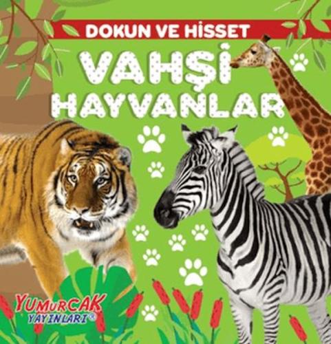 Dokun ve Hisset – Vahşi Hayvanlar Kolektif