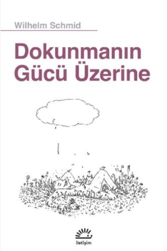 Dokunmanın Gücü Üzerine