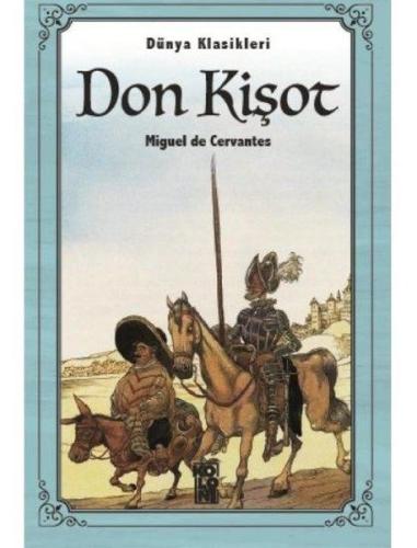 Don Kişot - Dünya Klasikleri Miguel de Cervantes